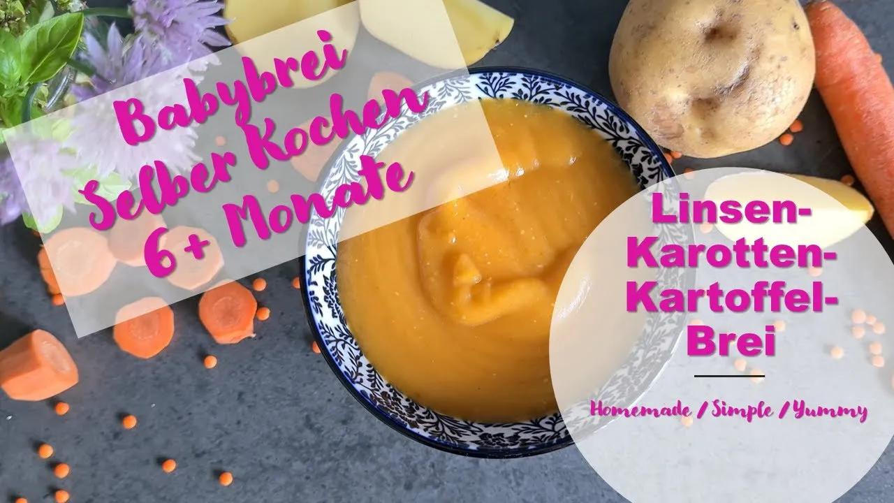 Babybrei - Linsen-Karotten-Kartoffel-Brei für 6+ Monate Alte Babys ...