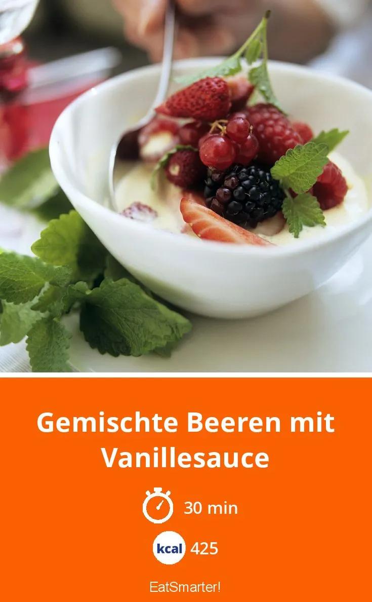 Gemischte Beeren mit Vanillesauce Rezept | EAT SMARTER
