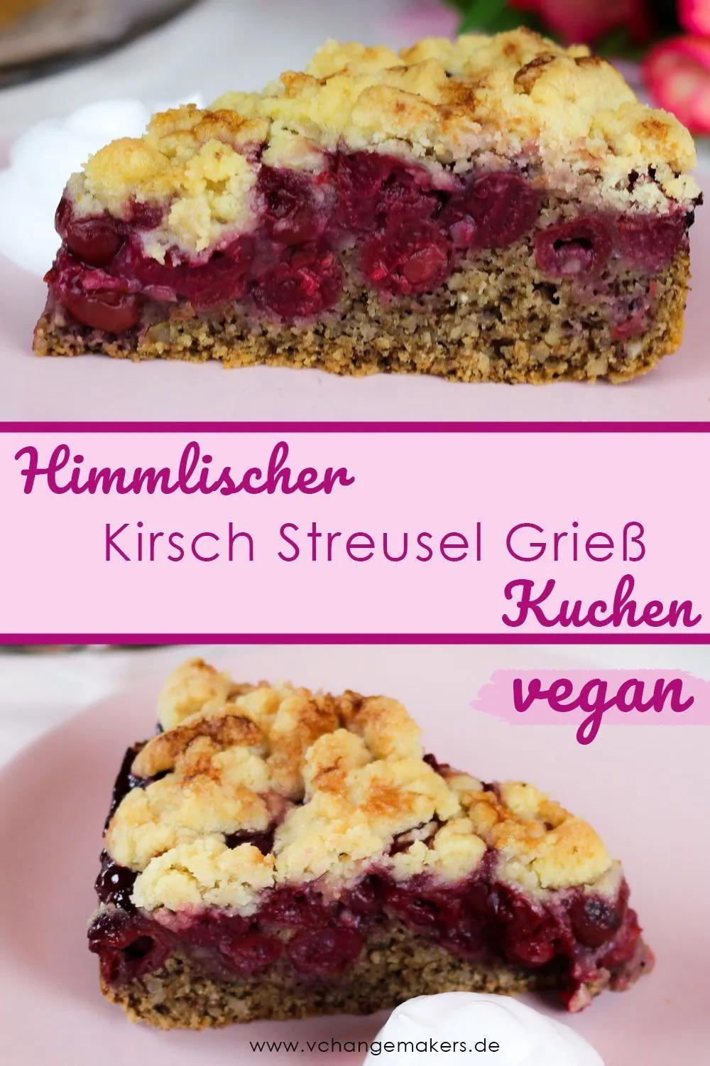 Rezept: Himmlischer Kirsch Streusel Grieß Kuchen – vegan | Veganer ...
