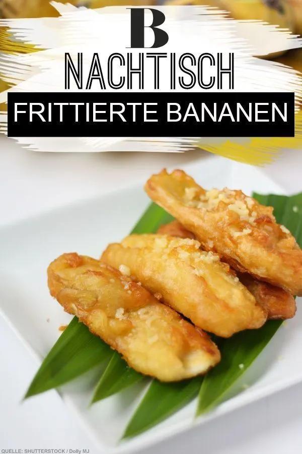 Fritierte Bananen. Ein richtiger Nachtisch-Klassiker der asiatischen ...