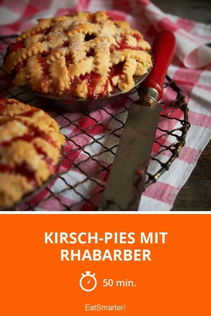 Kirsch-Pies mit Rhabarber - smarter - Zeit: 50 Min. | eatsmarter.de Eat ...