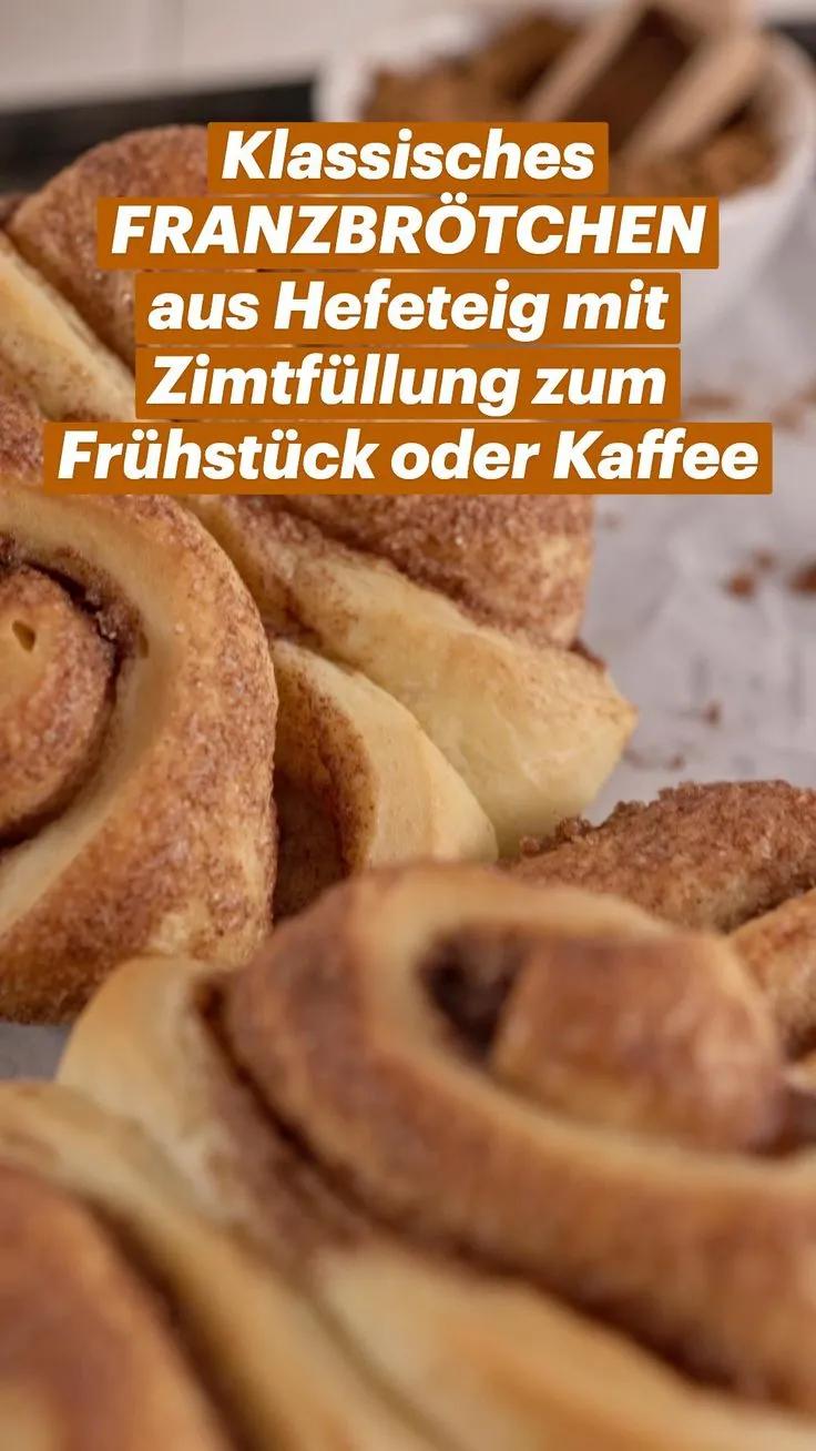 Klassisches FRANZBRÖTCHEN aus Hefeteig mit Zimtfüllung zum Frühstück ...