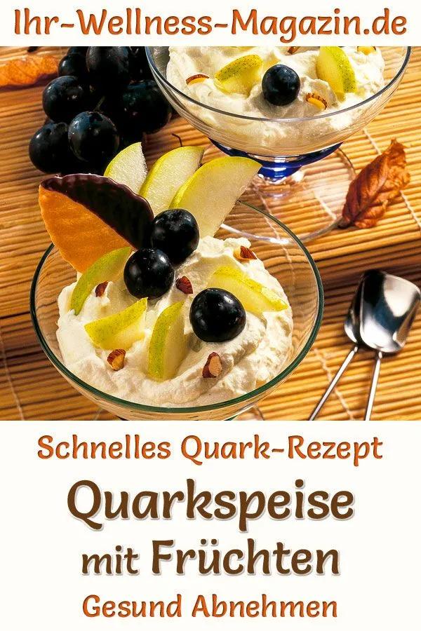 Gesundes Rezept für eine kalorienarme Quarkspeise mit Obst und viel ...
