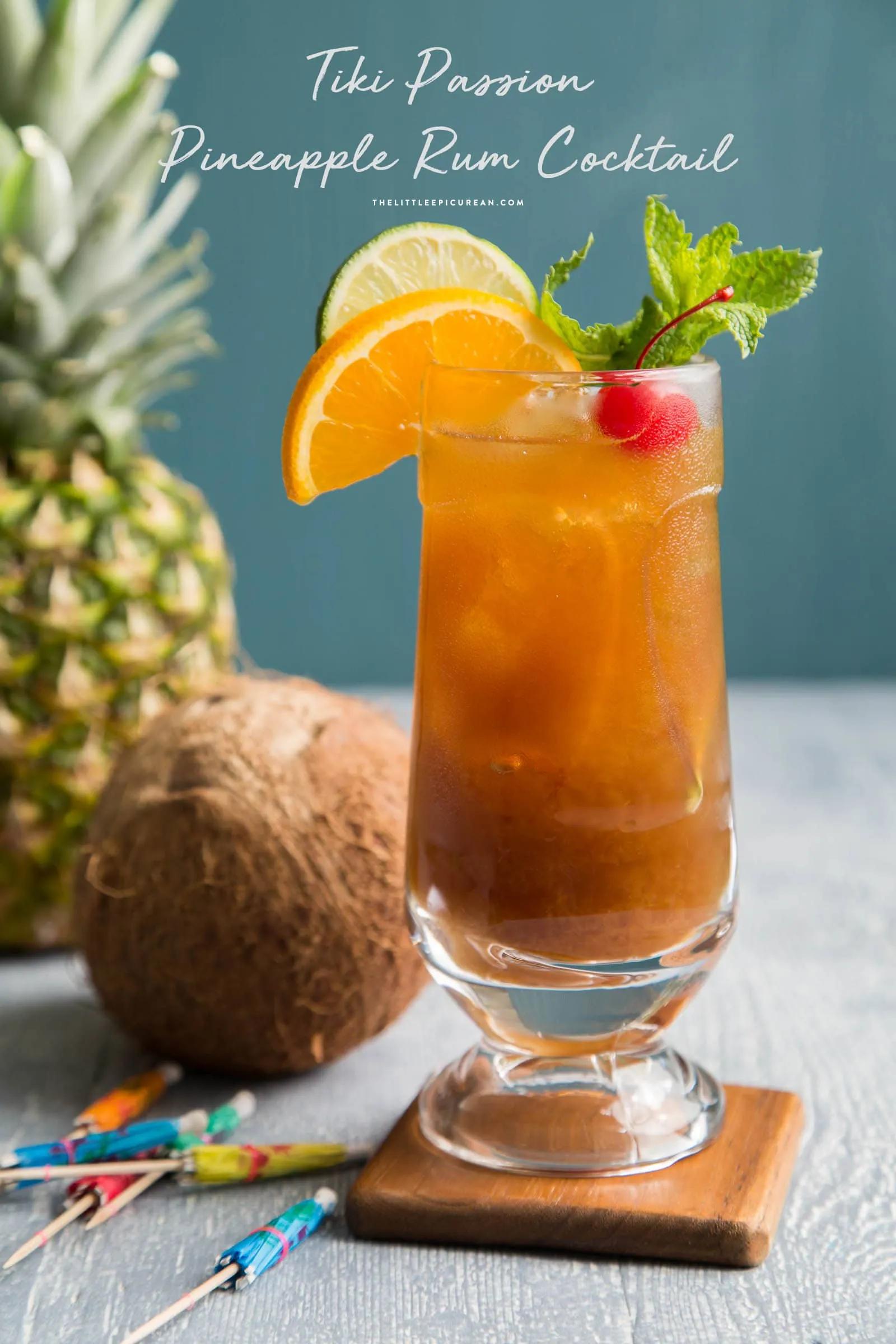Tiki Passion Pineapple Rum Cocktail- The Little Epicurean