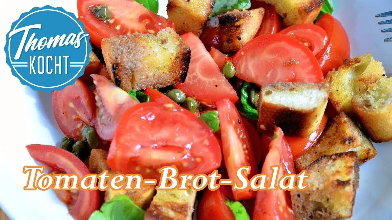 Tomaten-Brot-Salat / Panzanella / Tomatensalat - YouTube