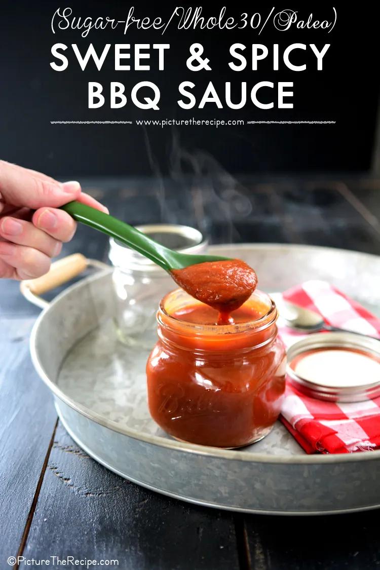 Sweet &amp; Spicy BBQ Sauce (Sugar-free/ Whole30/ Paleo) | Picture the Recipe