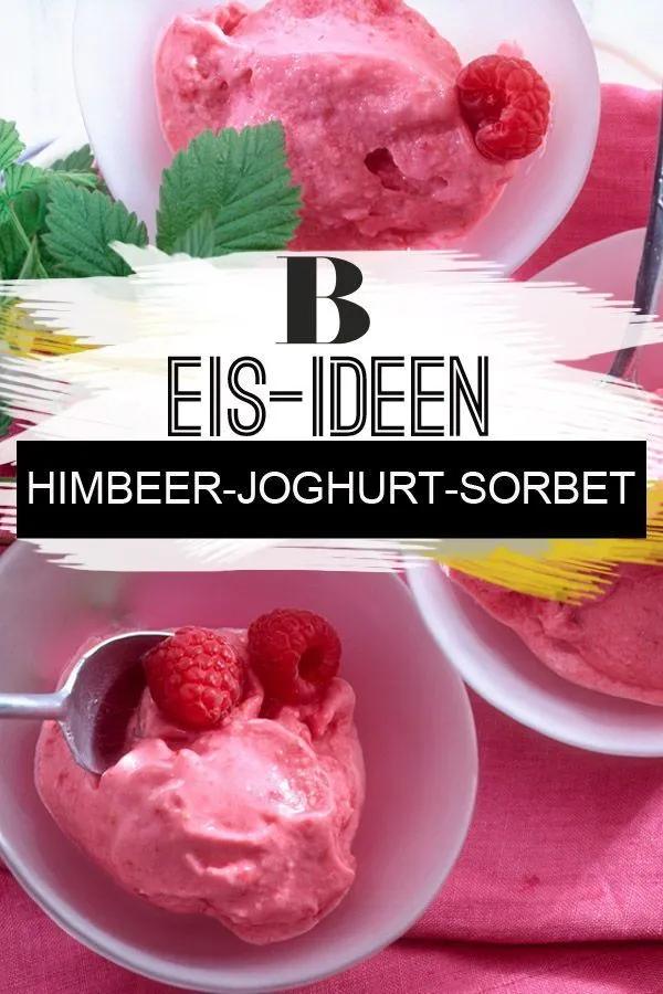 Himbeer-Joghurt-Sorbet. Dieses fruchtige Sorbet lässt sich das ganze ...
