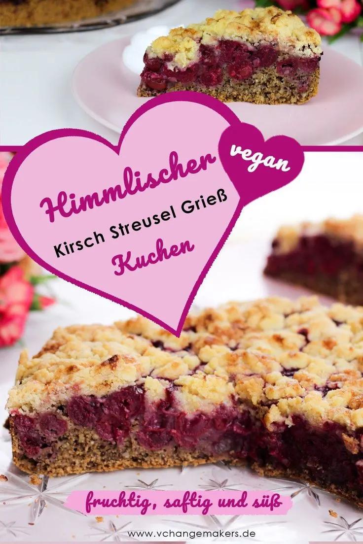 Rezept: Himmlischer Kirsch Streusel Grieß Kuchen – vegan | Rezepte ...
