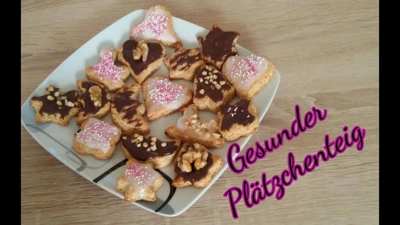 Gesunde Kekse // Grundrezept fettarmer Plätzchenteig - YouTube