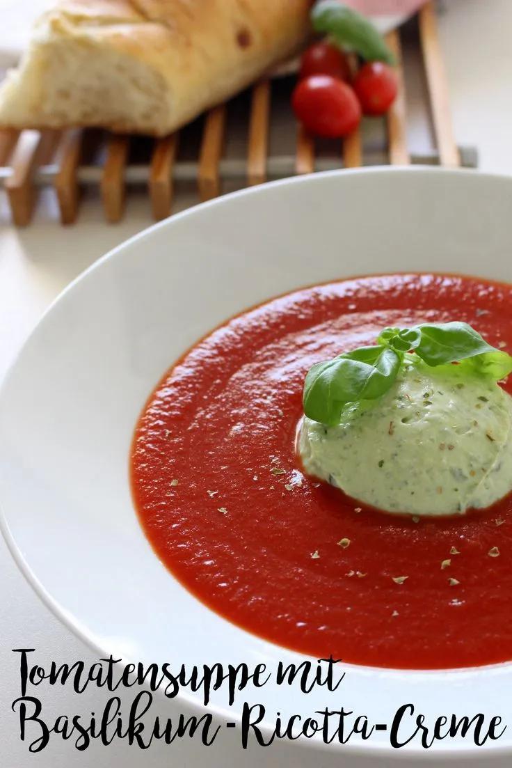 Tomatensuppe mit Basilikum-Ricotta-Creme- ein leckeres Familiengericht ...