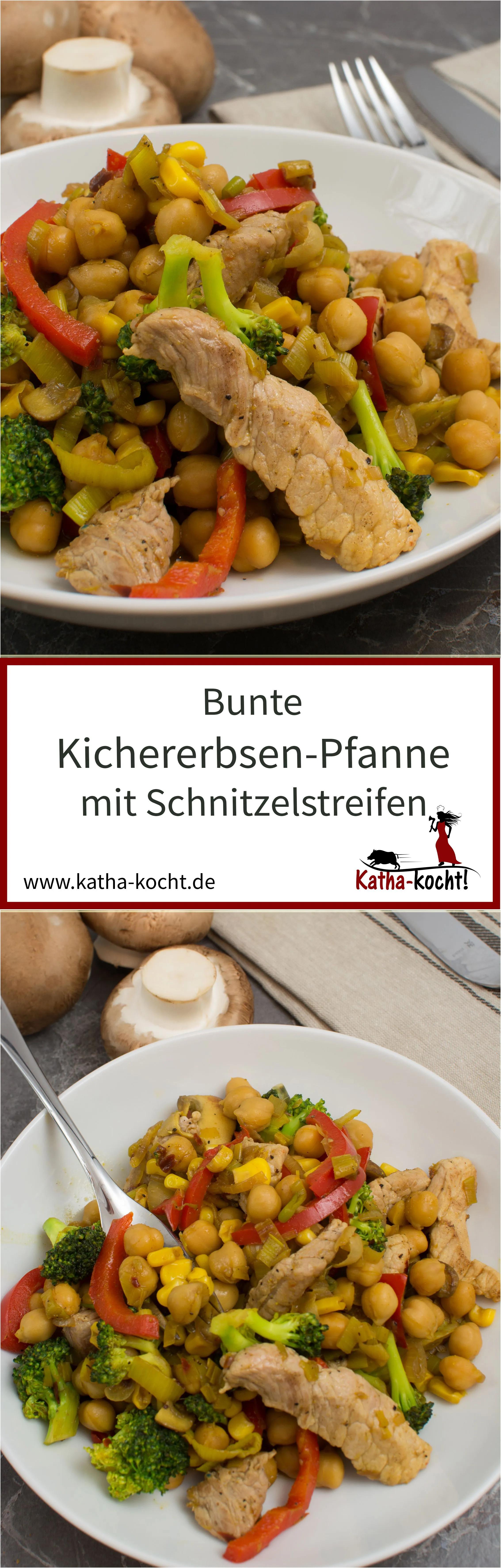 Bunte Kichererbsen-Pfanne mit Schnitzelstreifen - Katha-kocht ...