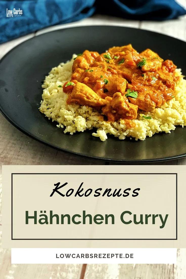 Kokosnuss Hähnchen Curry - Dein Low Carb Mittagessen - Low Carbs ...