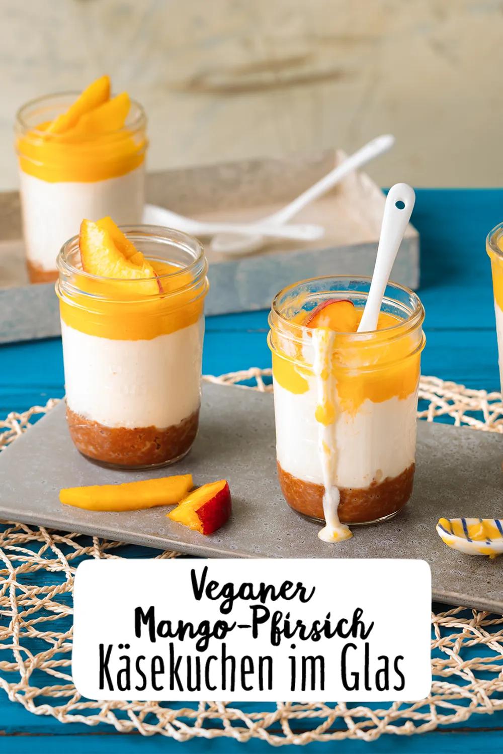 Veganer Mango-Pfirsich-Käsekuchen im Glas Rezept | Rezept | Pfirsich ...