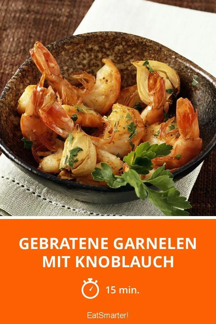 Gebratene Garnelen mit Knoblauch - smarter - Zeit: 15 Min. | eatsmarter ...