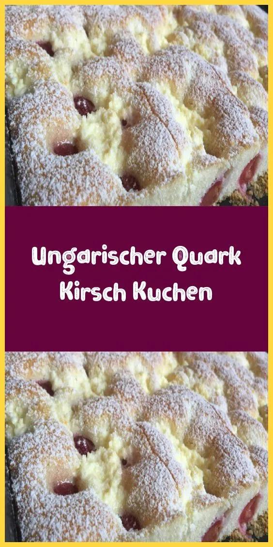 Ungarischer Quark-Kirsch-Kuchen in 2020 | Kuchen, Kuchen und torten ...