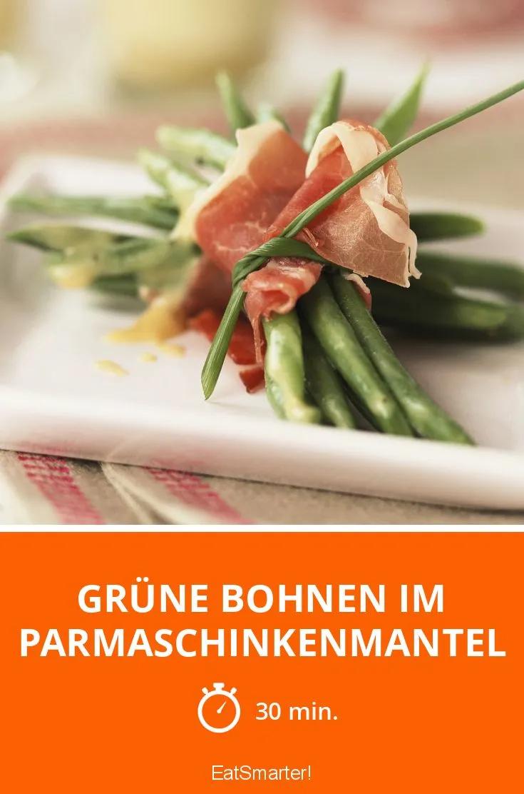 Grüne Bohnen im Parmaschinkenmantel Rezept | EAT SMARTER