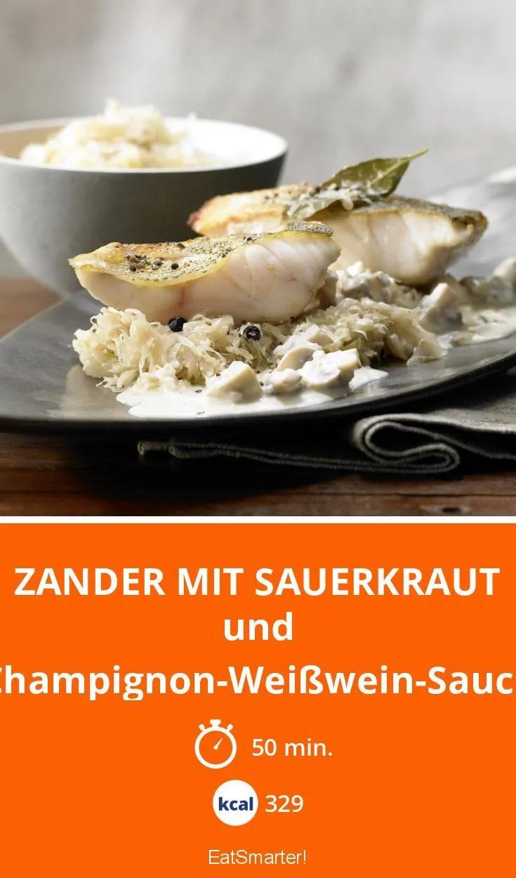 Zander mit Sauerkraut - und Champignon-Weißwein-Sauce - smarter ...