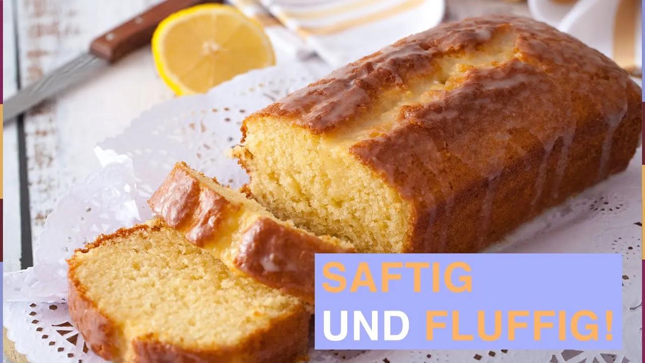 Zitronenkuchen: SO backst du ihn saftig und fluffig! - YouTube