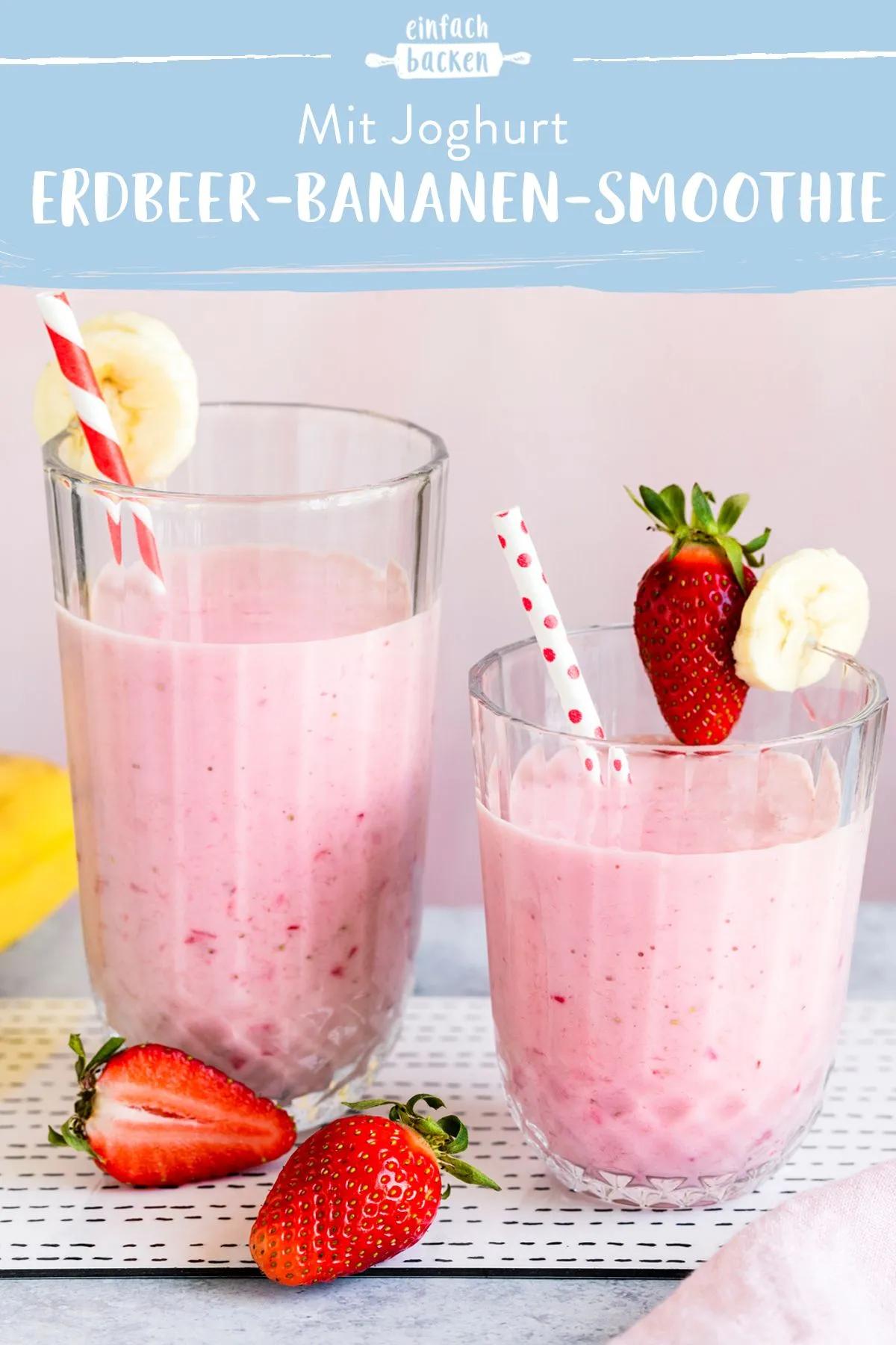 Erdbeer-Bananen-Smoothie - mit Joghurt &amp; Milch | Die besten Backrezepte ...