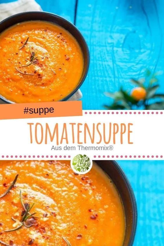 Tomatensuppe aus dem Thermomix®️️️ Ein schnelles, günstiges Mittag ...