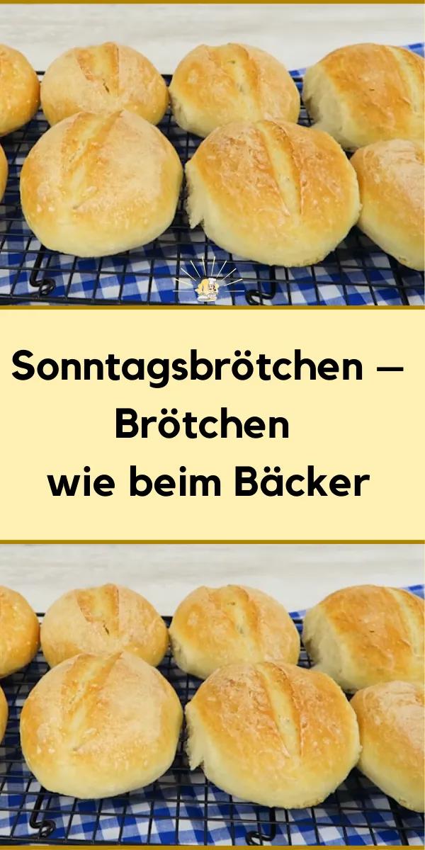 Sonntagsbrötchen – Brötchen wie beim Bäcker | Brot backen rezept ...