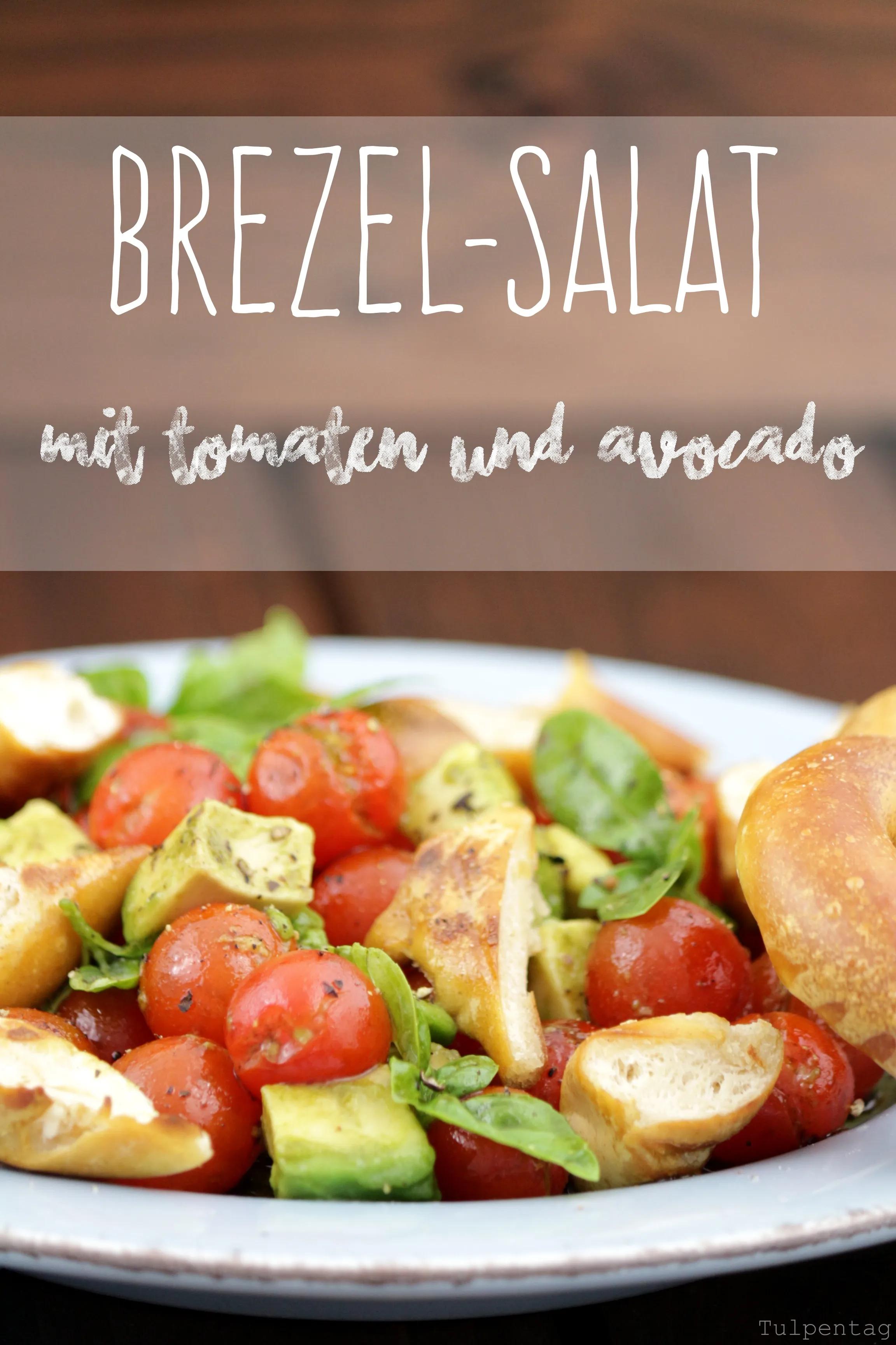 Brezel-Salat mit Tomaten und Avocado von Tulpentag *Gastbeitrag ...