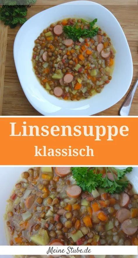 Linsensuppe ganz klassisch mit Speck und Würstchen - Meinestube ...