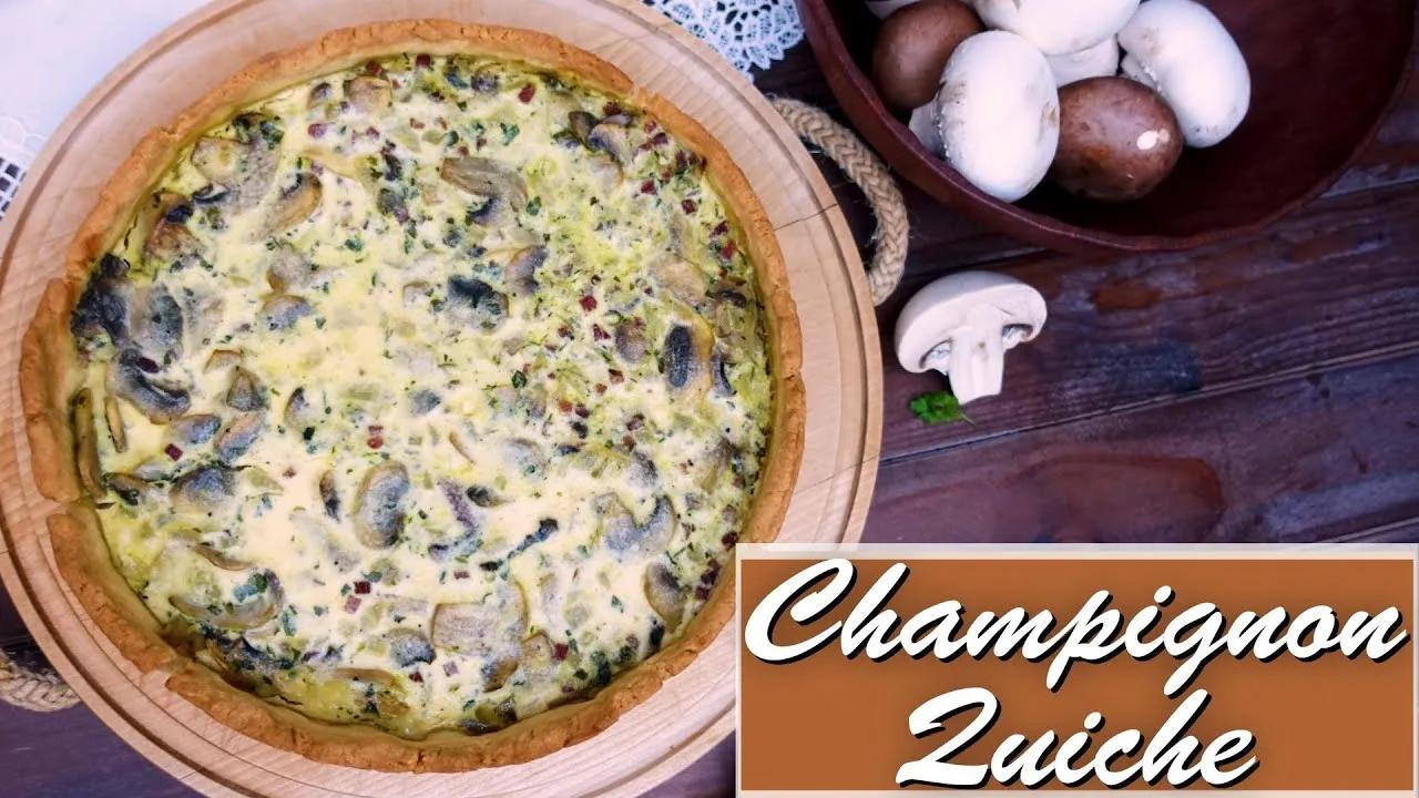 herzhafte Champignon Quiche mit Mürbeteig - YouTube