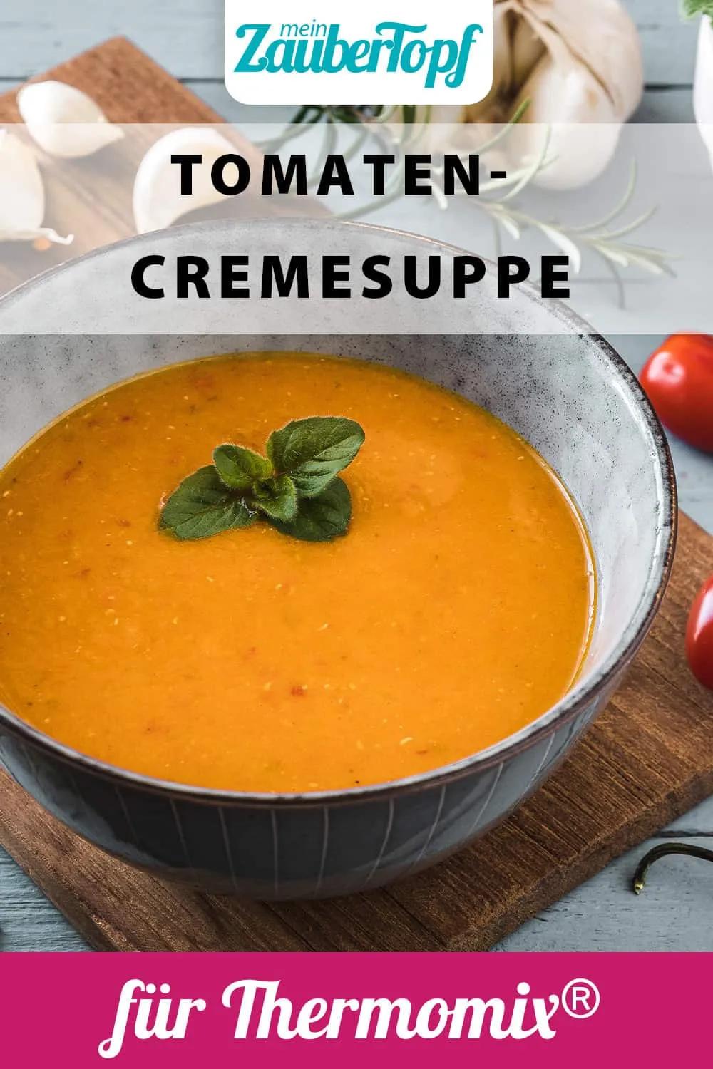 Schnelle Tomatencremesuppe – Rezept für den Thermomix®
