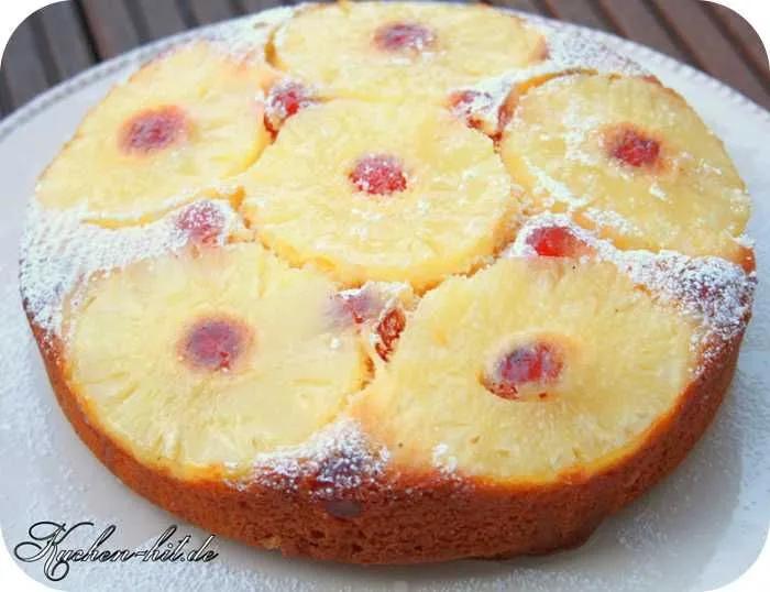 Ananaskuchen Rezept- Pineapple Upside Down cake. Ein frischer ...