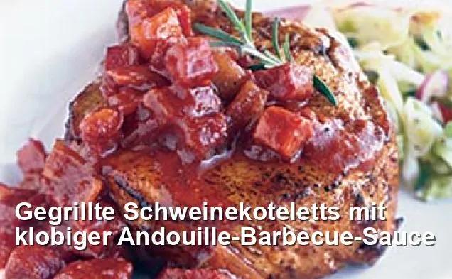 Gegrillte Schweinekoteletts mit klobiger Andouille-Barbecue-Sauce - BBQ ...
