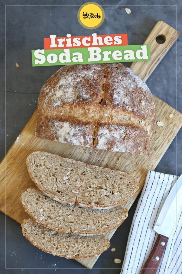 Einfaches Irisches Dinkel Soda Bread | Bake to the roots