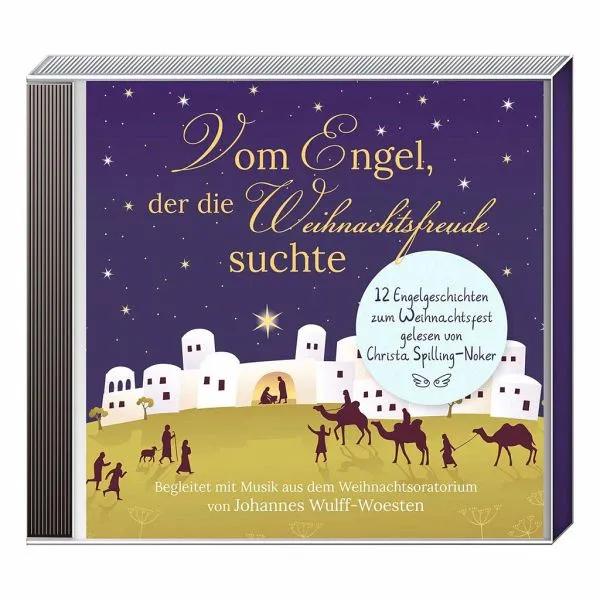 Vom Engel, der die Weihnachtsfreude suchte von Christa Spilling-Nöker ...