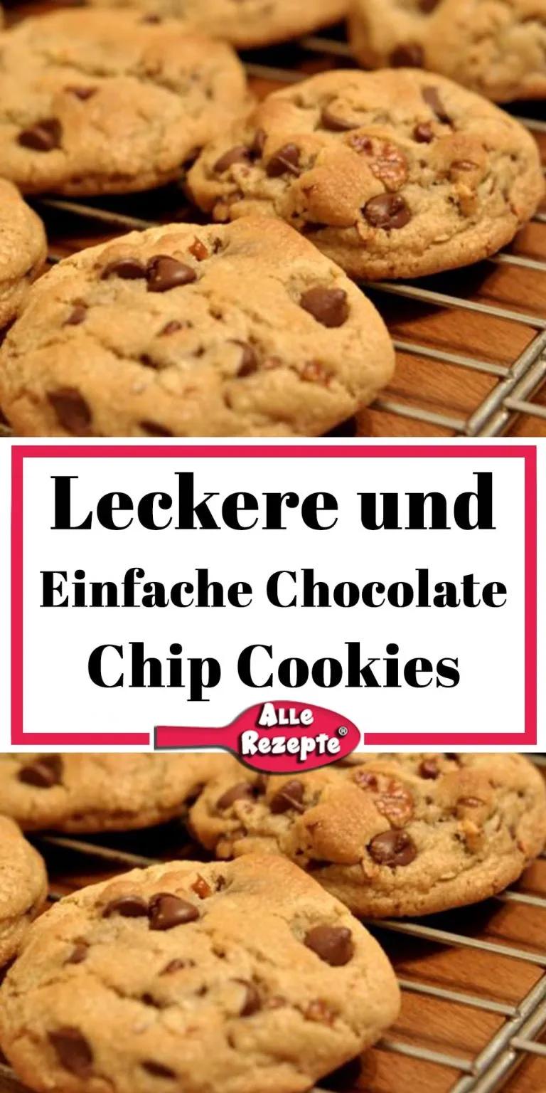 Leckere und einfache Chocolate Chip Cookies - Alle Rezepte