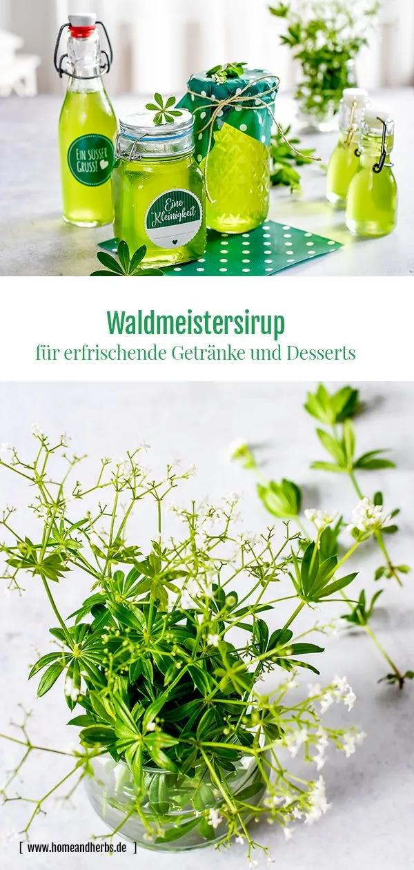 Waldmeistersirup | Rezept | Waldmeister sirup rezept, Waldmeisterbowle ...