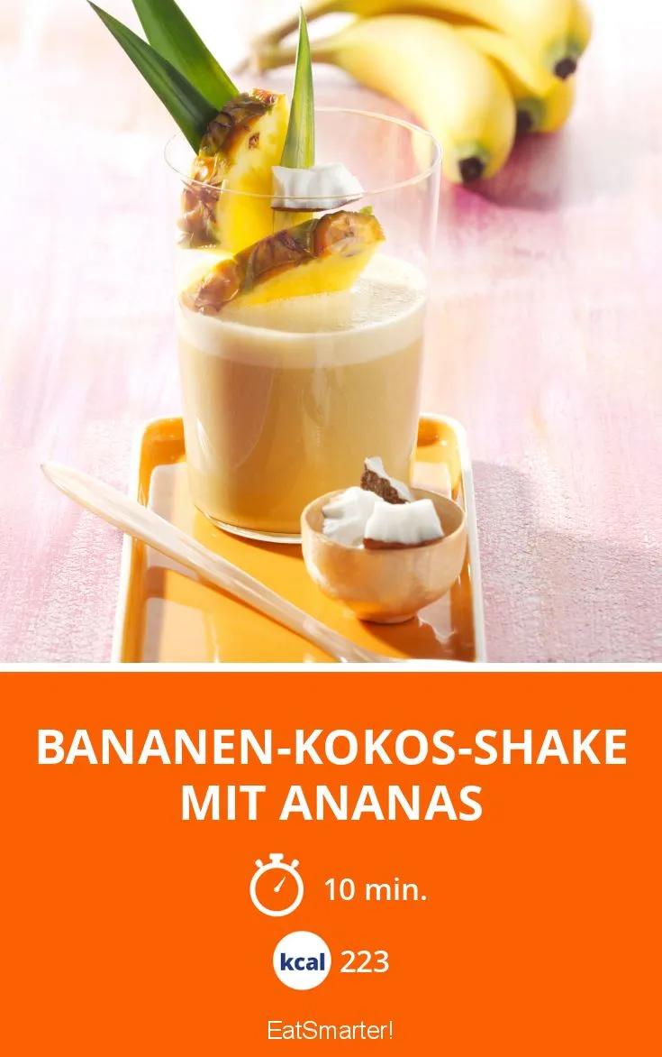 Bananen-Kokos-Shake mit Ananas Rezept | EAT SMARTER