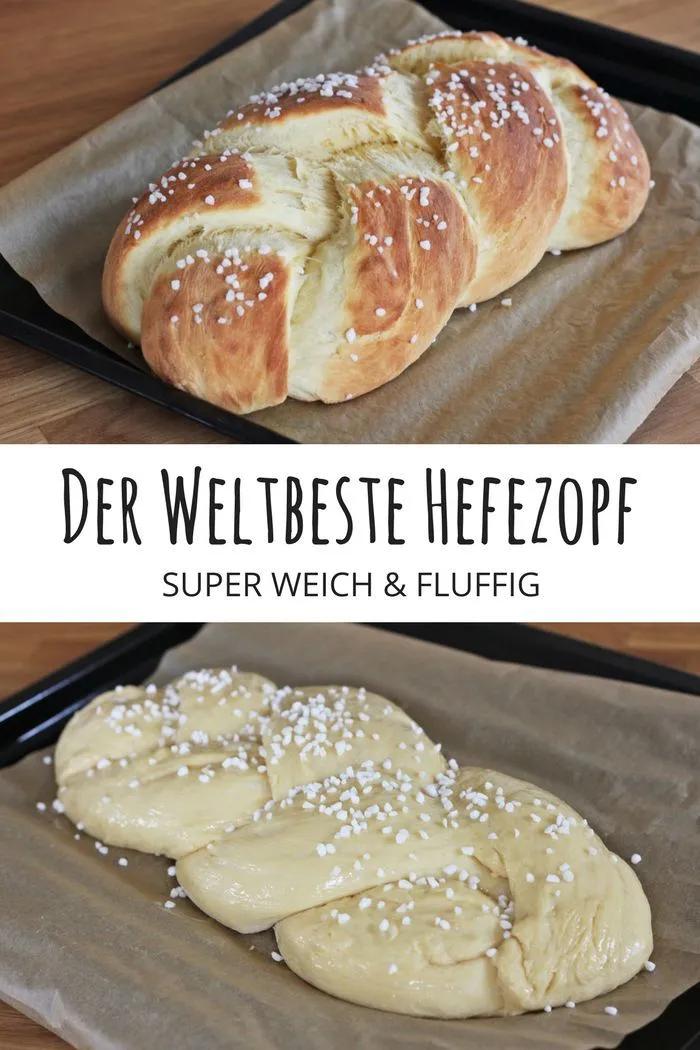Der weltbeste Hefezopf für Ostern - Fashion Kitchen | Hefezopf rezept ...
