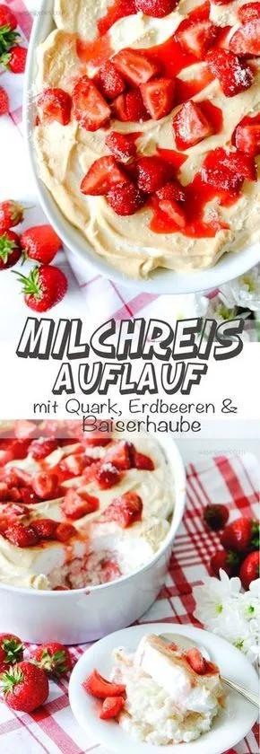 Milchreis Auflauf mit Quark, Erdbeeren und Baiserhaube: 1 Liter Milch ...