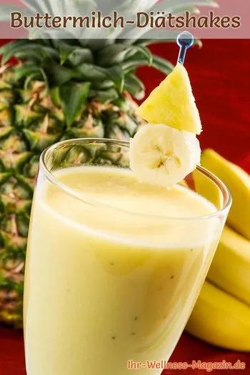 Buttermilch-Shake mit Banane und Ananas - Diät-Shake-Rezept zum Abnehmen