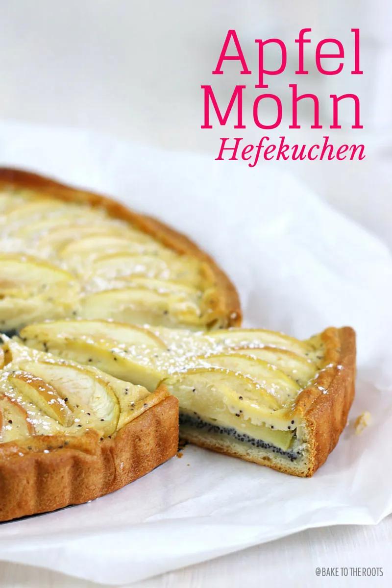 Apfel Mohn Hefekuchen | Bake to the roots