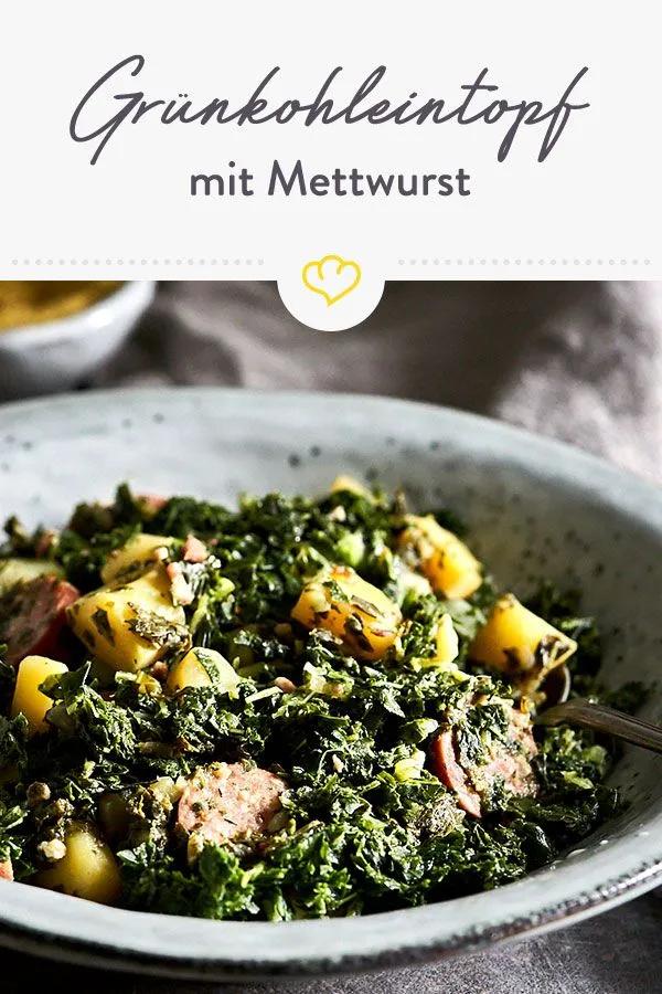 Grünkohleintopf mit Mettwurst: schmackhafte Hausmannskost | Rezept ...