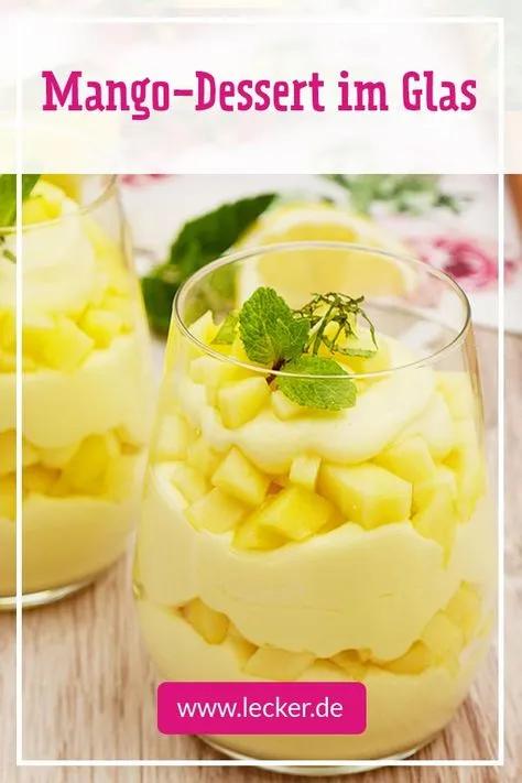 Einfaches Mango-Dessert im Glas – so geht’s in 2020 (With images ...