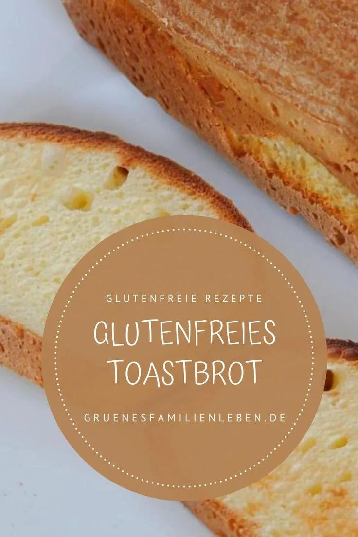 glutenfreies Toastbrot – locker, leicht und fluffig | Glutenfreies brot ...