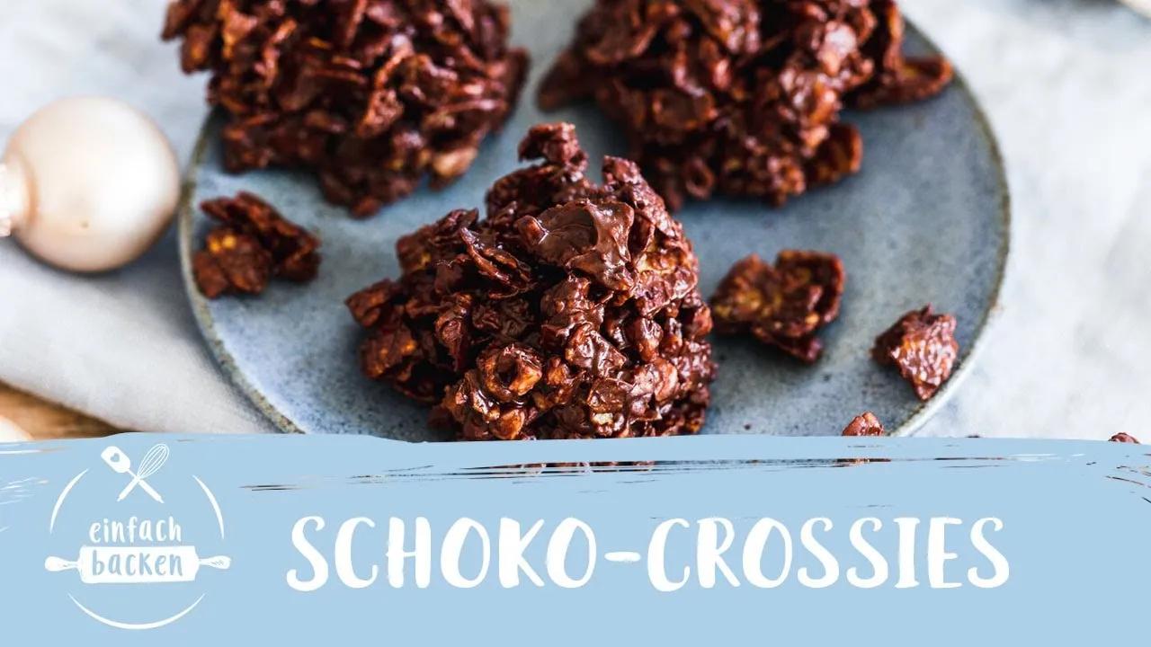 Choco Crossies selber machen | Schoko-Crossies Rezept | Einfach Backen ...