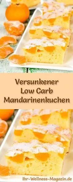 Rezept für Low Carb Mandarinenkuchen: Der kohlenhydratarme ...