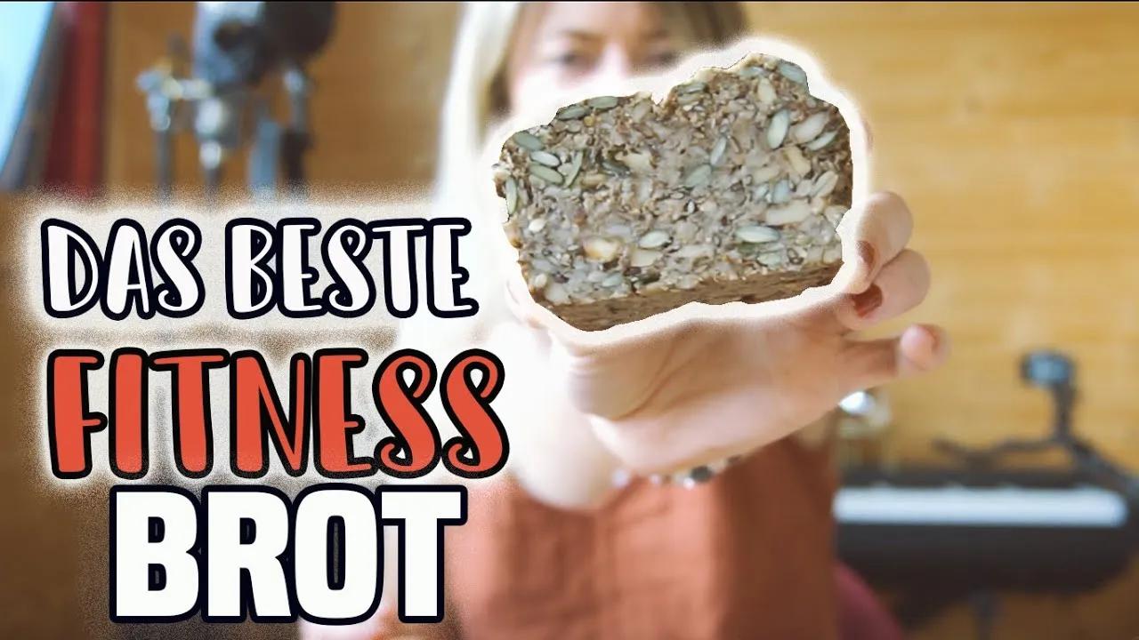 BESTES Fitness Brot Rezept - schnell, einfach lecker !!! - YouTube