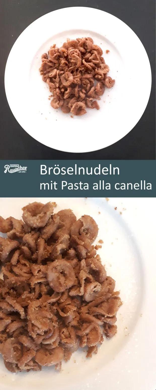 Bröselnudeln mit Pasta di canella – Zimtnudeln als Hauptspeise ...
